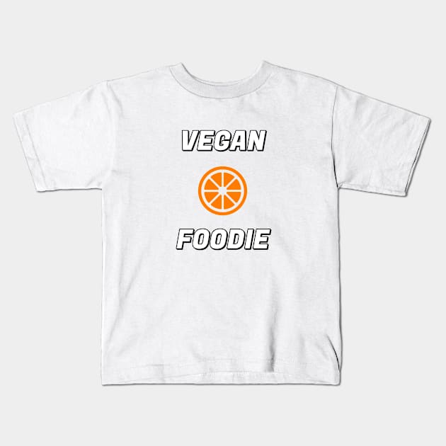 VEGAN FOODIE orange Kids T-Shirt by InspireMe